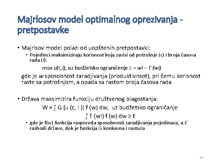 Majrlosov model optimalnog oprezivanja pretpostavke • Majrlsov model polazi od uopštenih pretpostavki: • Pojedinci