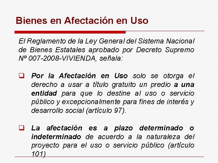 Bienes en Afectación en Uso El Reglamento de la Ley General del Sistema Nacional