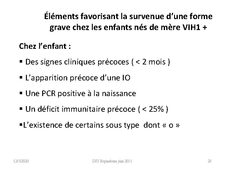 Éléments favorisant la survenue d’une forme grave chez les enfants nés de mère VIH