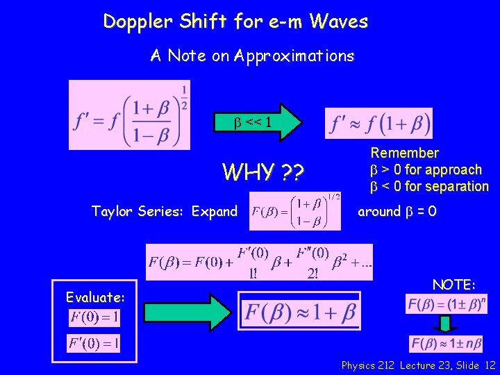 Doppler Shift for e-m Waves A Note on Approximations b << 1 WHY ?