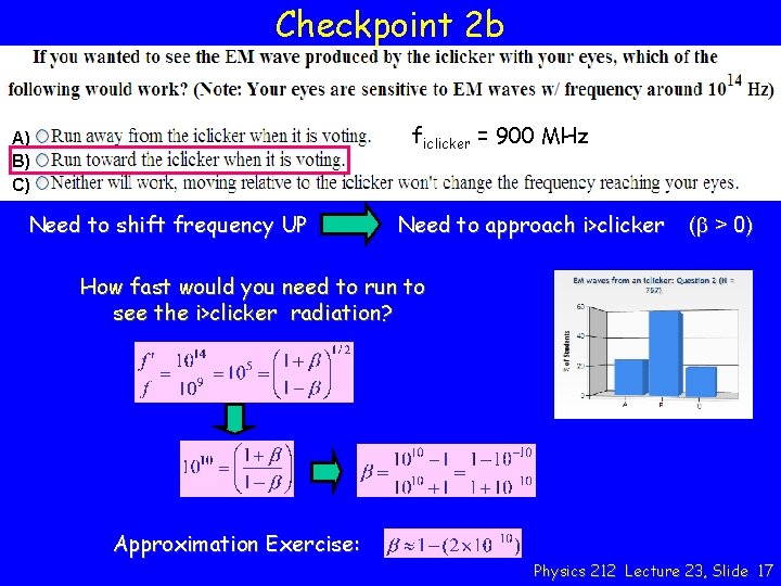 Checkpoint 2 b ficlicker = 900 MHz A) B) C) Need to shift frequency