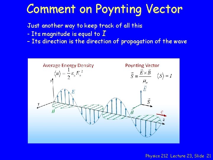 Comment on Poynting Vector Just another way to keep track of all this -