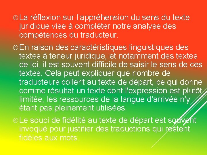 La réflexion sur l’appréhension du sens du texte juridique vise à compléter notre La réflexion sur l’appréhension du sens du texte juridique vise à compléter notre