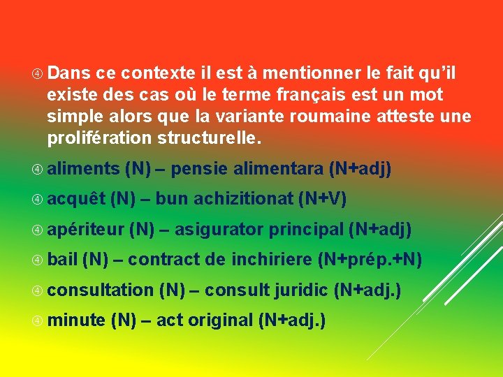 Dans ce contexte il est à mentionner le fait qu’il existe des cas Dans ce contexte il est à mentionner le fait qu’il existe des cas