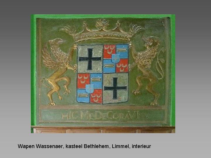 Wapen Wassenaer, kasteel Bethlehem, Limmel, interieur 