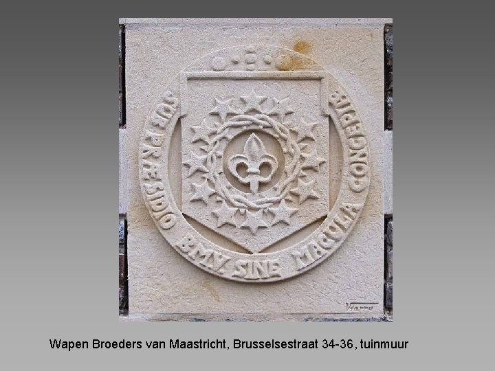 Wapen Broeders van Maastricht, Brusselsestraat 34 -36, tuinmuur 