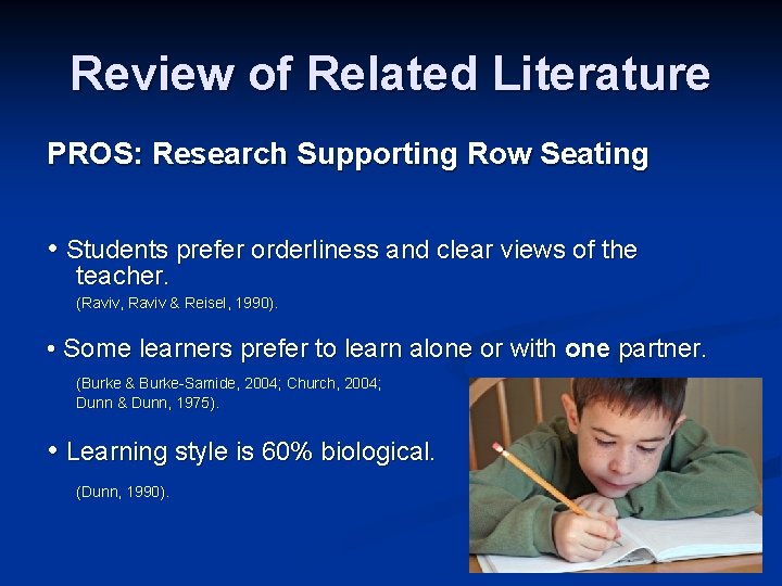 Review of Related Literature PROS: Research Supporting Row Seating • Students prefer orderliness and