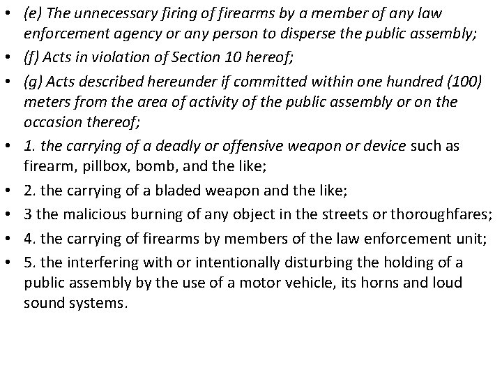  • (e) The unnecessary firing of firearms by a member of any law