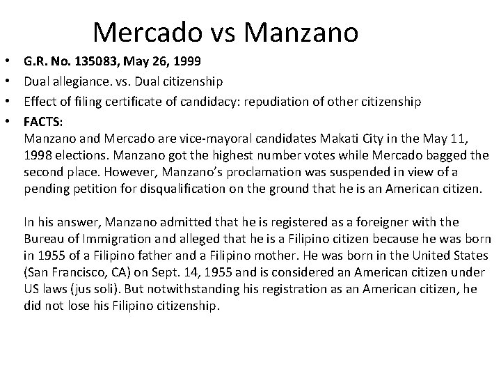 Mercado vs Manzano • • G. R. No. 135083, May 26, 1999 Dual allegiance.