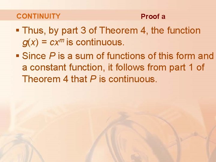 CONTINUITY Proof a § Thus, by part 3 of Theorem 4, the function g(x)