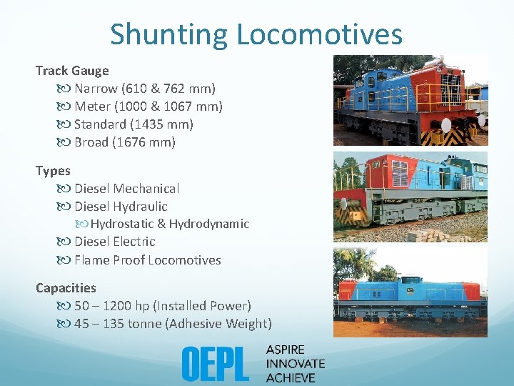 Shunting Locomotives Track Gauge Narrow (610 & 762 mm) Meter (1000 & 1067 mm)