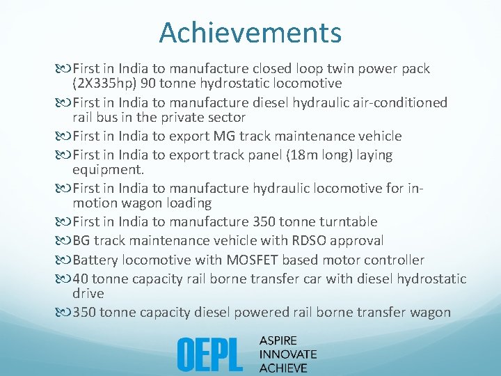 Achievements First in India to manufacture closed loop twin power pack (2 X 335