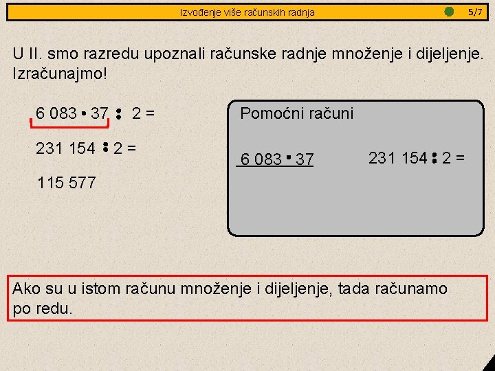 3/8 5/7 Jednakostranični Izvođenje više računskih trokut - obradba radnja U II. smo razredu 3/8 5/7 Jednakostranični Izvođenje više računskih trokut - obradba radnja U II. smo razredu