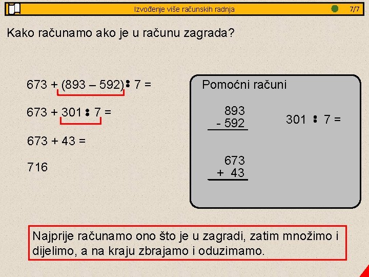 3/8 7/7 Jednakostranični Izvođenje više računskih trokut - obradba radnja Kako računamo ako je 3/8 7/7 Jednakostranični Izvođenje više računskih trokut - obradba radnja Kako računamo ako je
