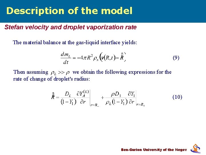 Description of the model Stefan velocity and droplet vaporization rate The material balance at