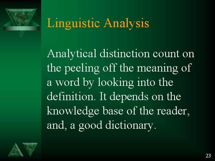 Linguistic Analysis Analytical distinction count on the peeling off the meaning of a word Linguistic Analysis Analytical distinction count on the peeling off the meaning of a word