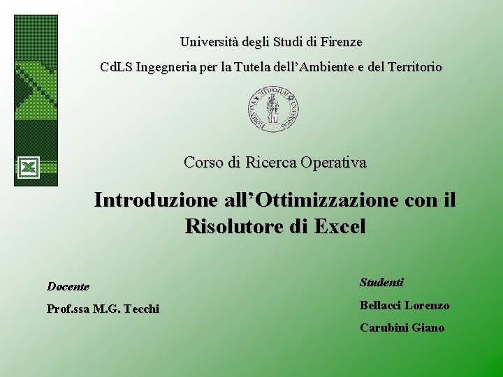 Università degli Studi di Firenze Cd. LS Ingegneria per la Tutela dell’Ambiente e del