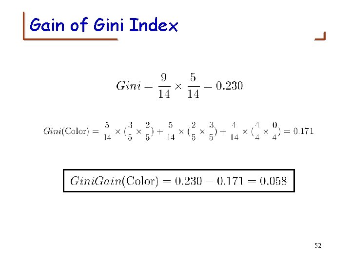 Gain of Gini Index 52 