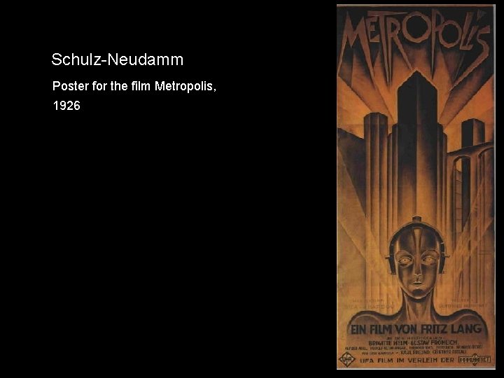 Schulz-Neudamm Poster for the film Metropolis, 1926 