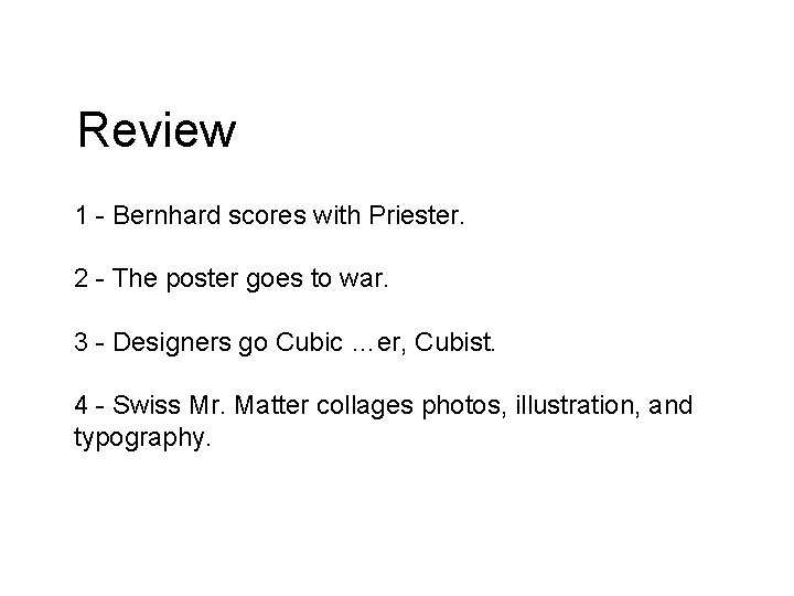 Review 1 - Bernhard scores with Priester. 2 - The poster goes to war.