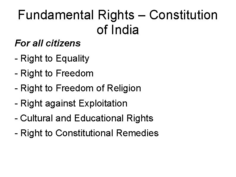Fundamental Rights – Constitution of India For all citizens - Right to Equality -