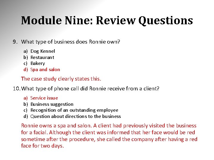 Module Nine: Review Questions 9. What type of business does Ronnie own? a) b)