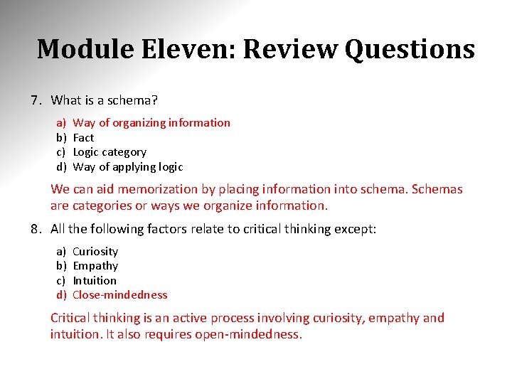 Module Eleven: Review Questions 7. What is a schema? a) b) c) d) Way