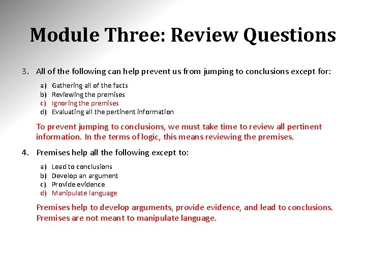 Module Three: Review Questions 3. All of the following can help prevent us from