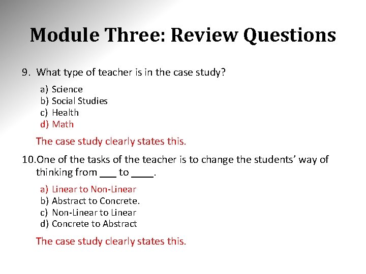 Module Three: Review Questions 9. What type of teacher is in the case study?