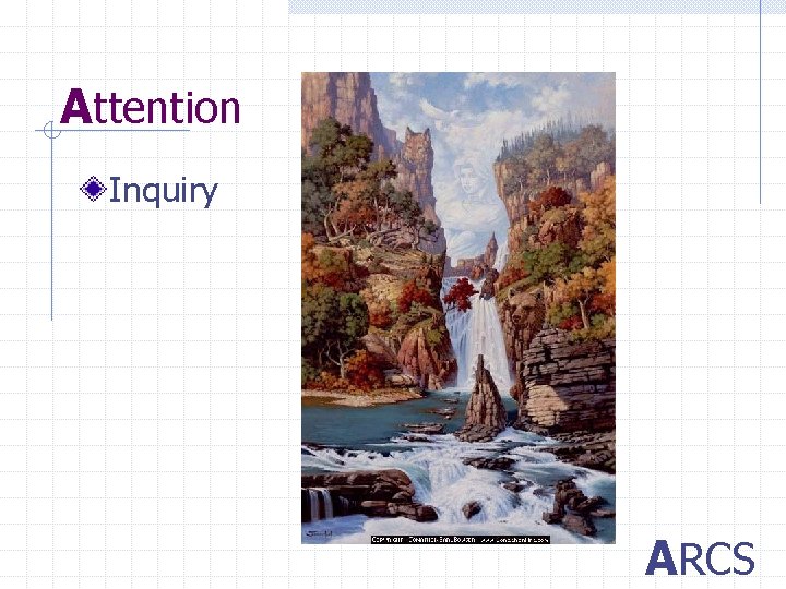 Attention Inquiry ARCS 