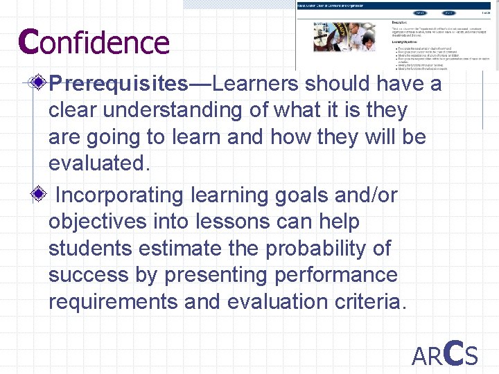 Confidence Prerequisites—Learners should have a clear understanding of what it is they are going
