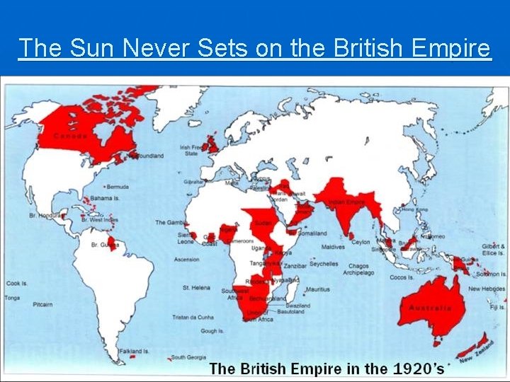 The Sun Never Sets on the British Empire 