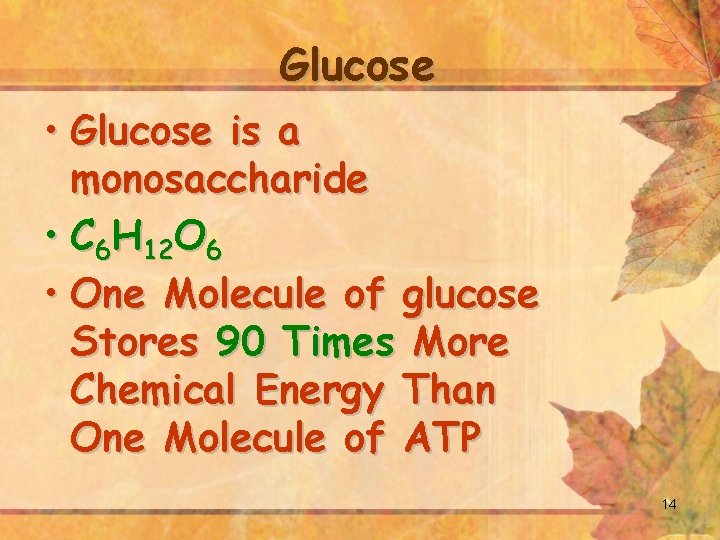 Glucose • Glucose is a monosaccharide • C 6 H 12 O 6 •