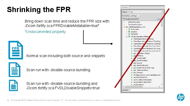 Shrinking the FPR Bring down scan time and reduce the FPR size with: -Dcom.