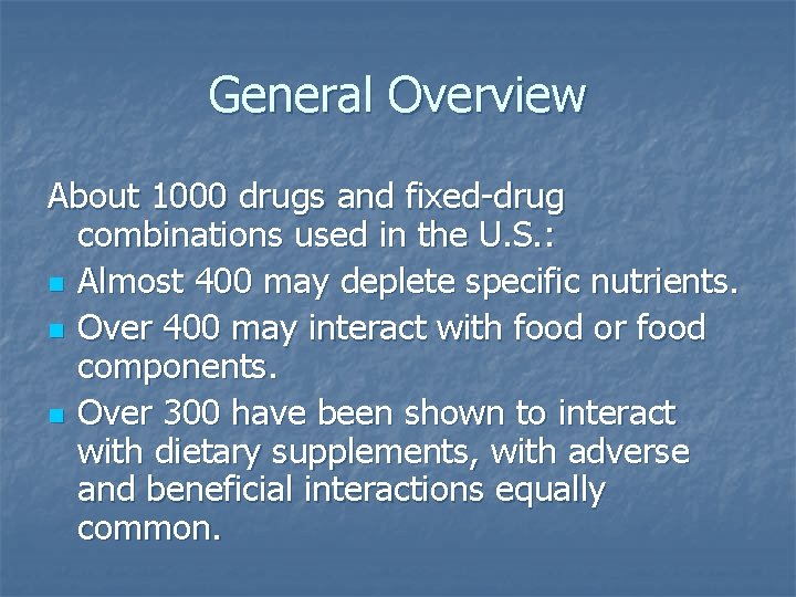 General Overview About 1000 drugs and fixed-drug combinations used in the U. S. :