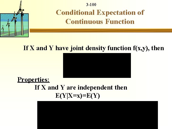 3 -100 Conditional Expectation of Continuous Function If X and Y have joint density