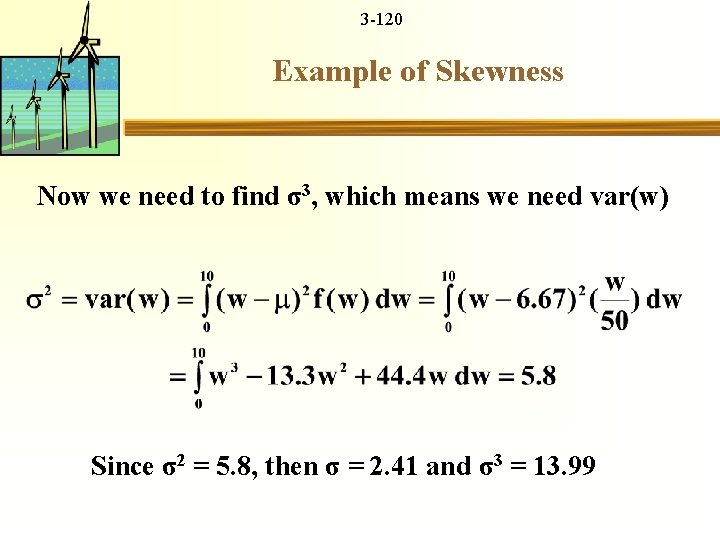 3 -120 Example of Skewness Now we need to find σ3, which means we