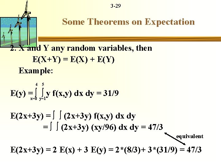 3 -29 Some Theorems on Expectation 2. X and Y any random variables, then