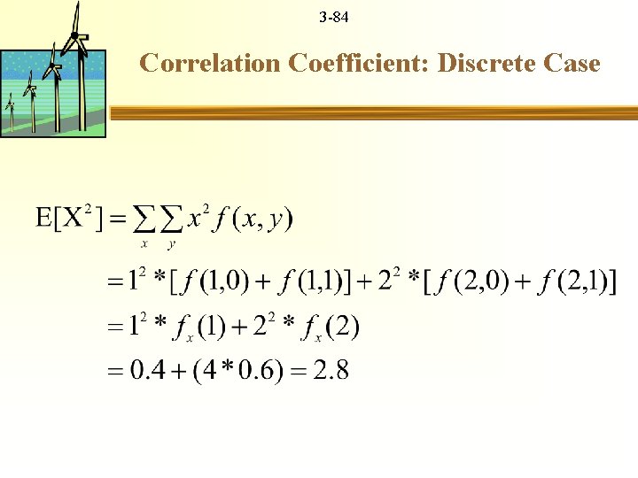 3 -84 Correlation Coefficient: Discrete Case 