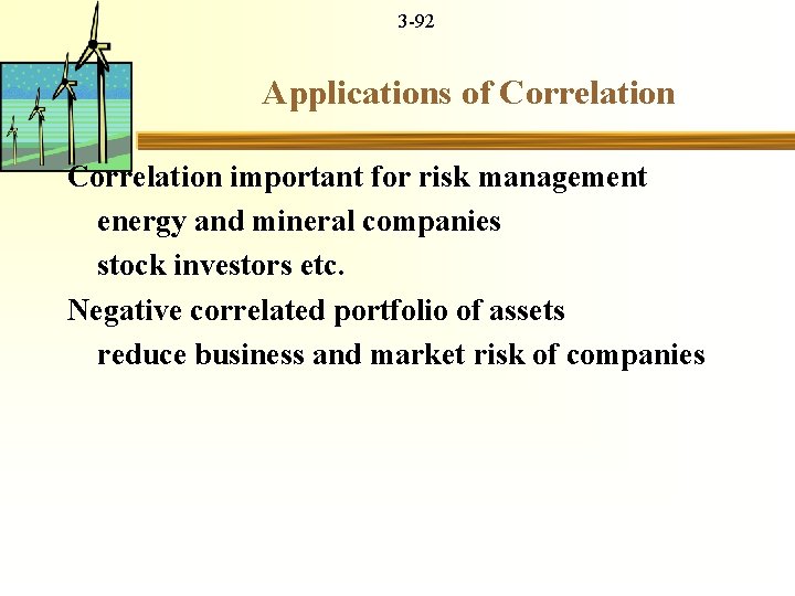 3 -92 Applications of Correlation important for risk management energy and mineral companies stock