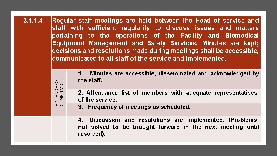 Regular staff meetings are held between the Head of service and staff with sufficient Regular staff meetings are held between the Head of service and staff with sufficient