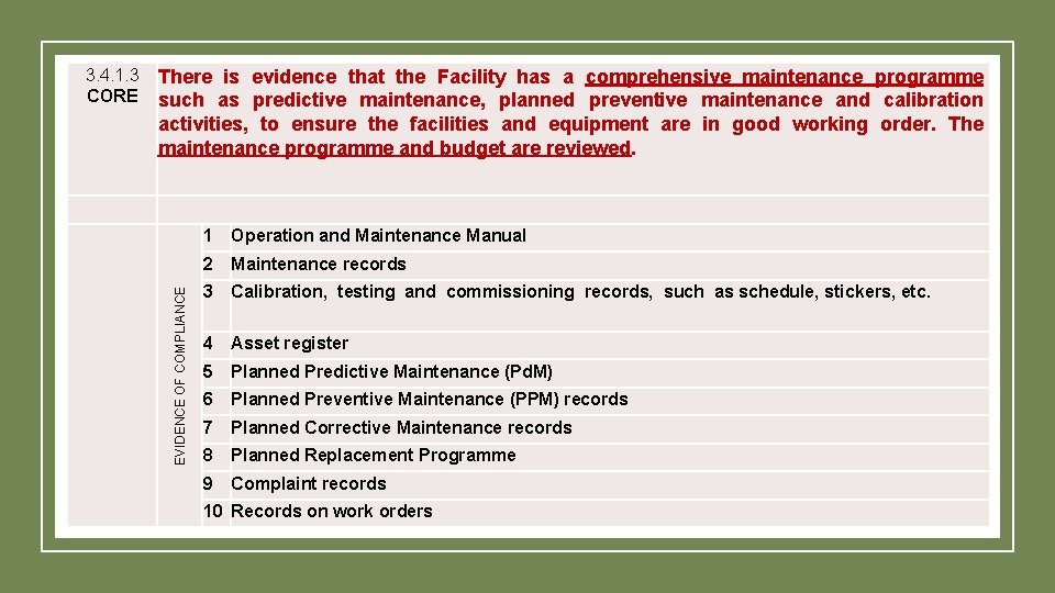 3. 4. 1. 3 CORE There is evidence that the Facility has a comprehensive 3. 4. 1. 3 CORE There is evidence that the Facility has a comprehensive