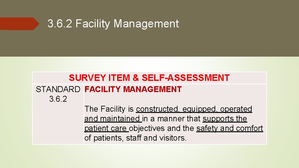 3. 6. 2 Facility Management SURVEY ITEM & SELF-ASSESSMENT STANDARD FACILITY MANAGEMENT 3. 6. 3. 6. 2 Facility Management SURVEY ITEM & SELF-ASSESSMENT STANDARD FACILITY MANAGEMENT 3. 6.