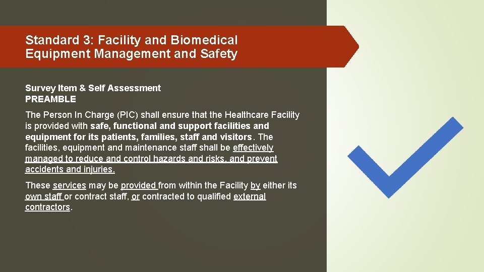 Standard 3: Facility and Biomedical Equipment Management and Safety Survey Item & Self Assessment Standard 3: Facility and Biomedical Equipment Management and Safety Survey Item & Self Assessment