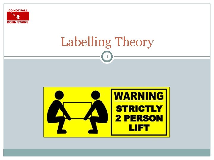 Labelling Theory 1 