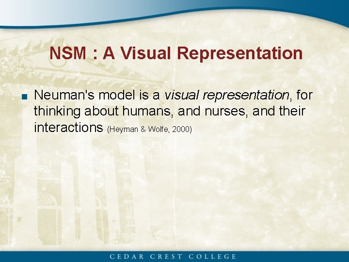 NSM : A Visual Representation ■ Neuman's model is a visual representation, for thinking