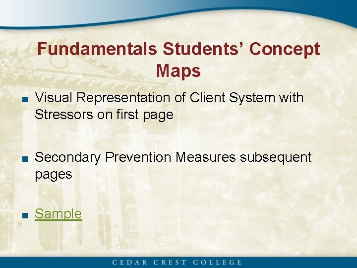 Fundamentals Students’ Concept Maps ■ Visual Representation of Client System with Stressors on first