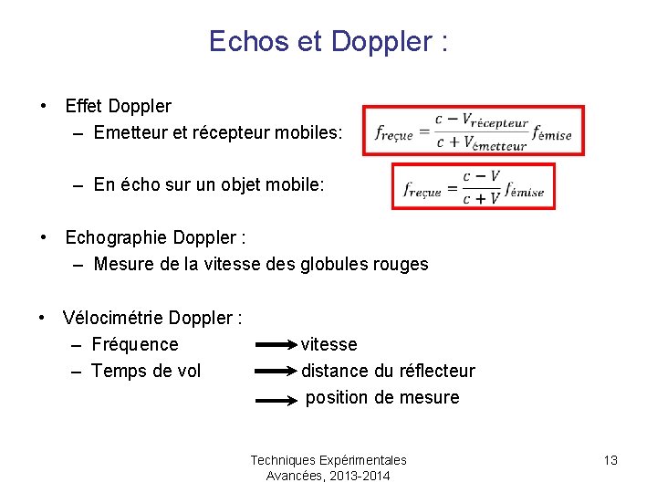 Echos et Doppler : • Effet Doppler – Emetteur et récepteur mobiles: – En