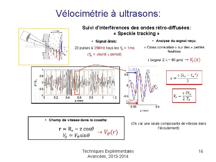 Vélocimétrie à ultrasons: Suivi d’interférences des ondes rétro-diffusées: « Speckle tracking » • Signal