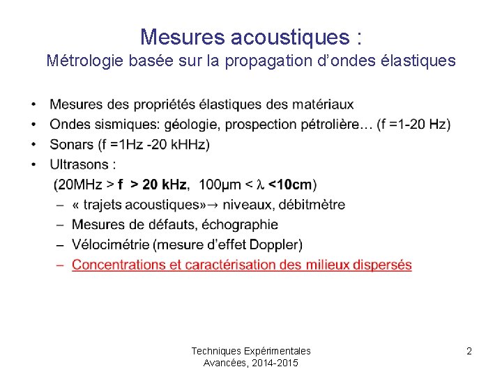 Mesures acoustiques : Métrologie basée sur la propagation d’ondes élastiques • Techniques Expérimentales Avancées,